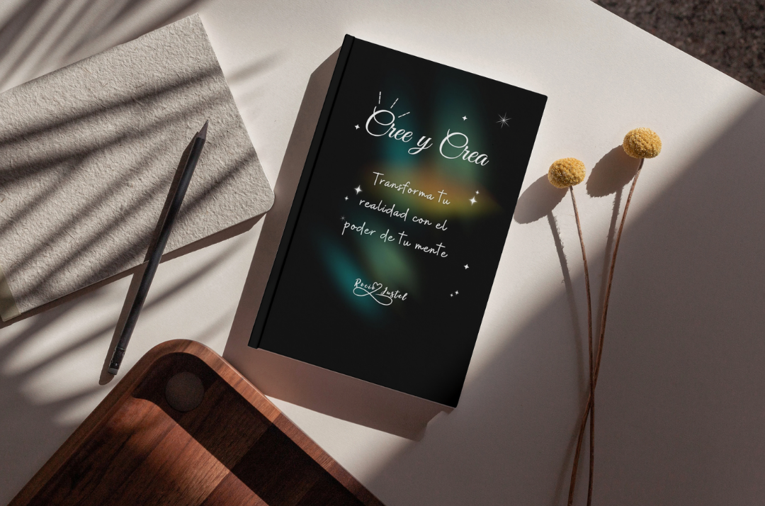 Libro Digital - Cree y Crea - Transforma tu realidad con el poder de tu mente