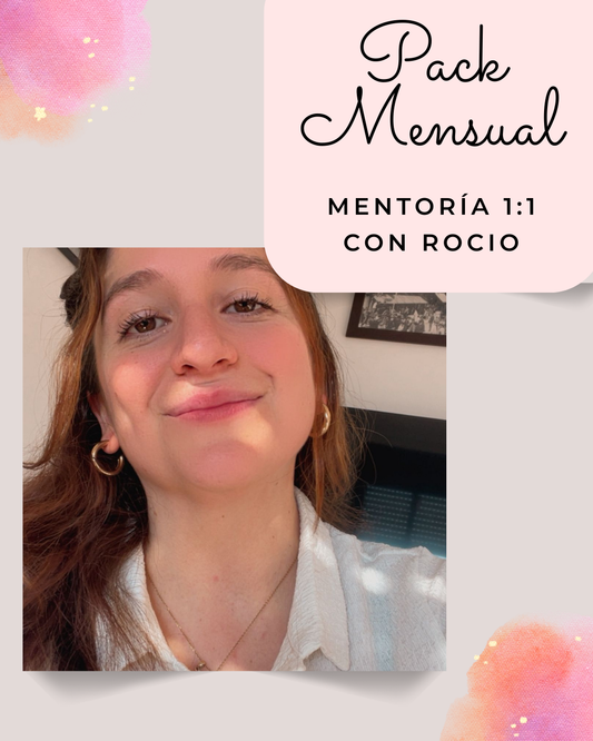 Pack Mensual: Mentoria 1:1 - Con Rocio